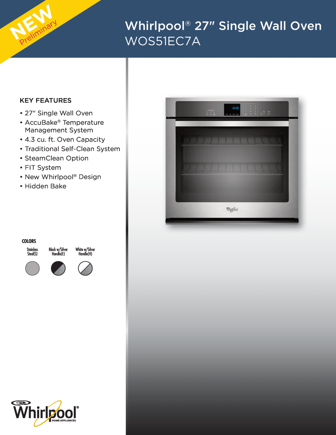 Whirlpool WOS51EC0A Whirlpool 27 Single Wall Oven WOS51EC7A, key features 27 Single Wall Oven, NEWPreliminary, Colors 