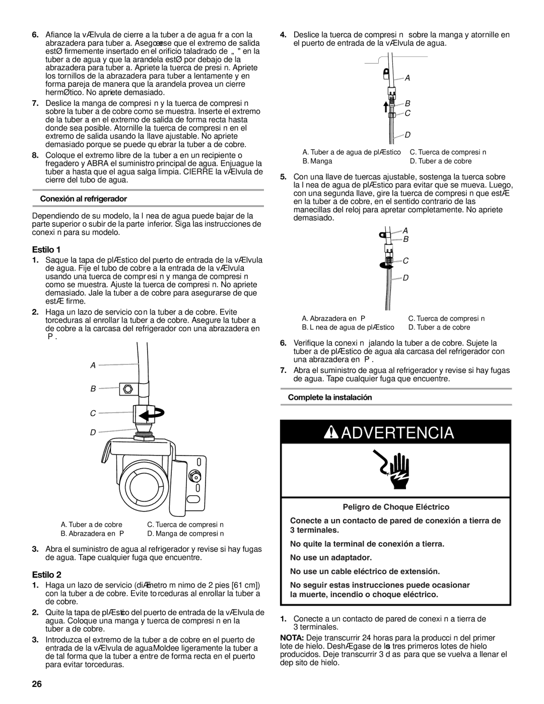 Whirlpool WRF535SMBM installation instructions Estilo, Conexión al refrigerador, Complete la instalación 