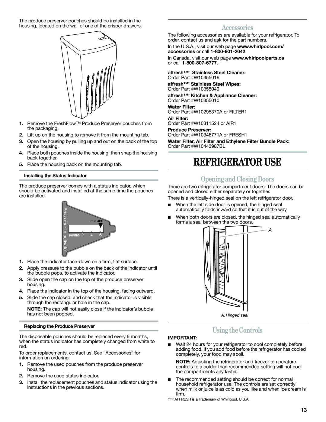 Whirlpool WRF560SEYB, WRF560SEYW, WRF560SMYW Refrigerator USE, Accessories, Opening and Closing Doors, Using theControls 