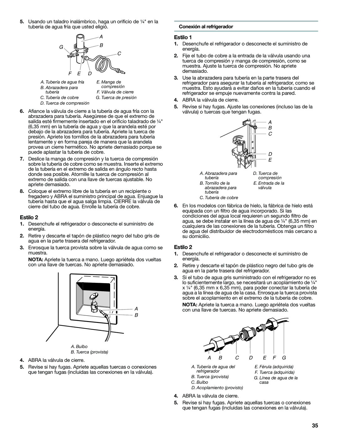 Whirlpool WRF560SEYW, WRF560SMYW, WRF560SMYM, WRF560SEYB, WRF560SEYM Conexión al refrigerador, Abra la válvula de cierre 