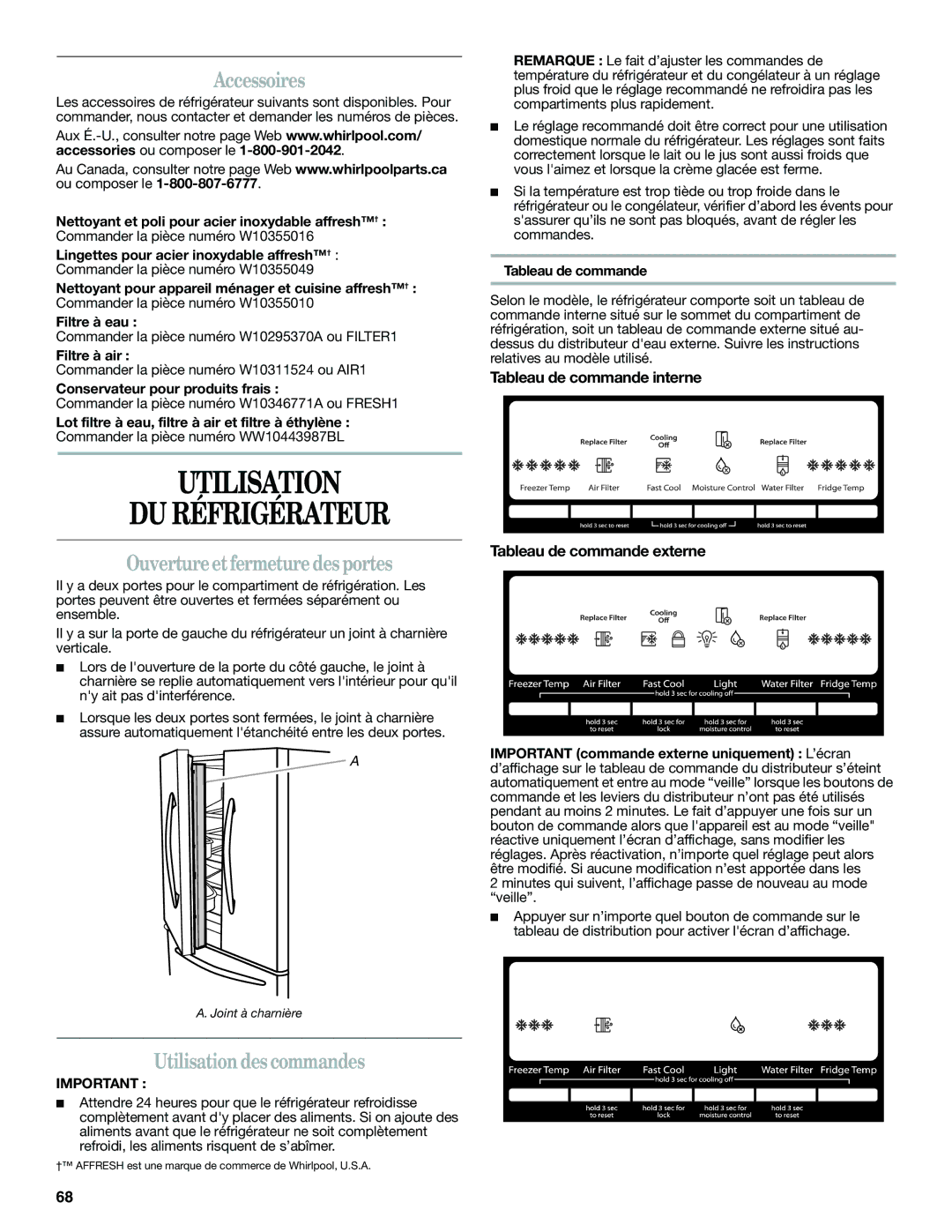 Whirlpool WRF560SEYB, WRF560SEYW, WRF560SMYW Utilisation DU Réfrigérateur, Accessoires, Ouvertureet fermeture des portes 