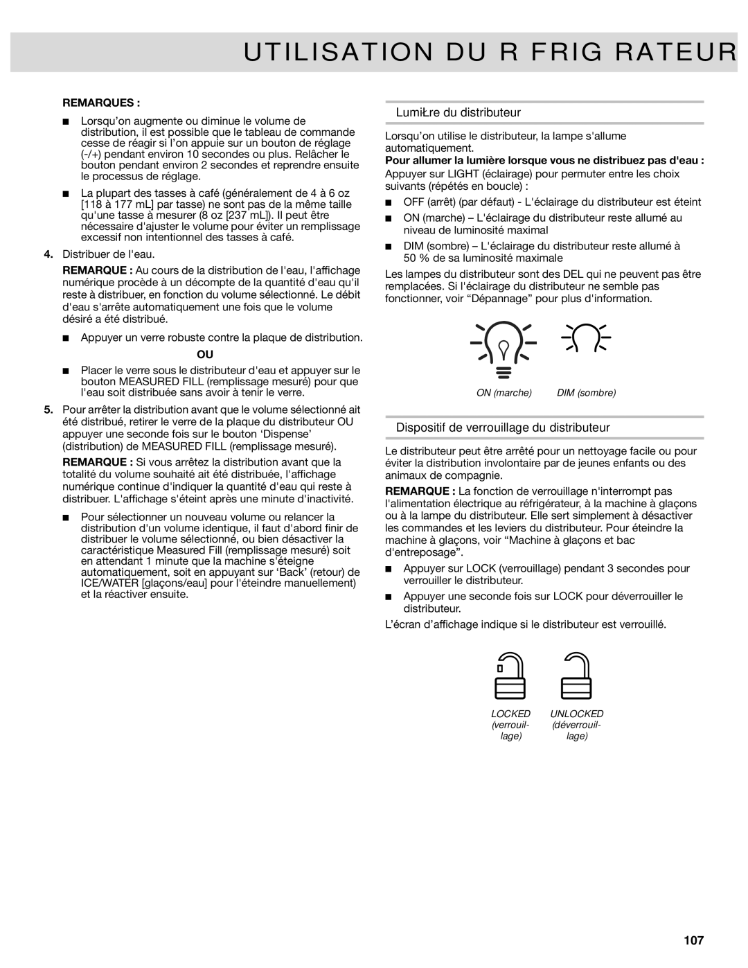 Whirlpool WRF736SDAW, WRF736SDAB, WRF989SDAM, WRF989SDAH Lumière du distributeur, Dispositif de verrouillage du distributeur 