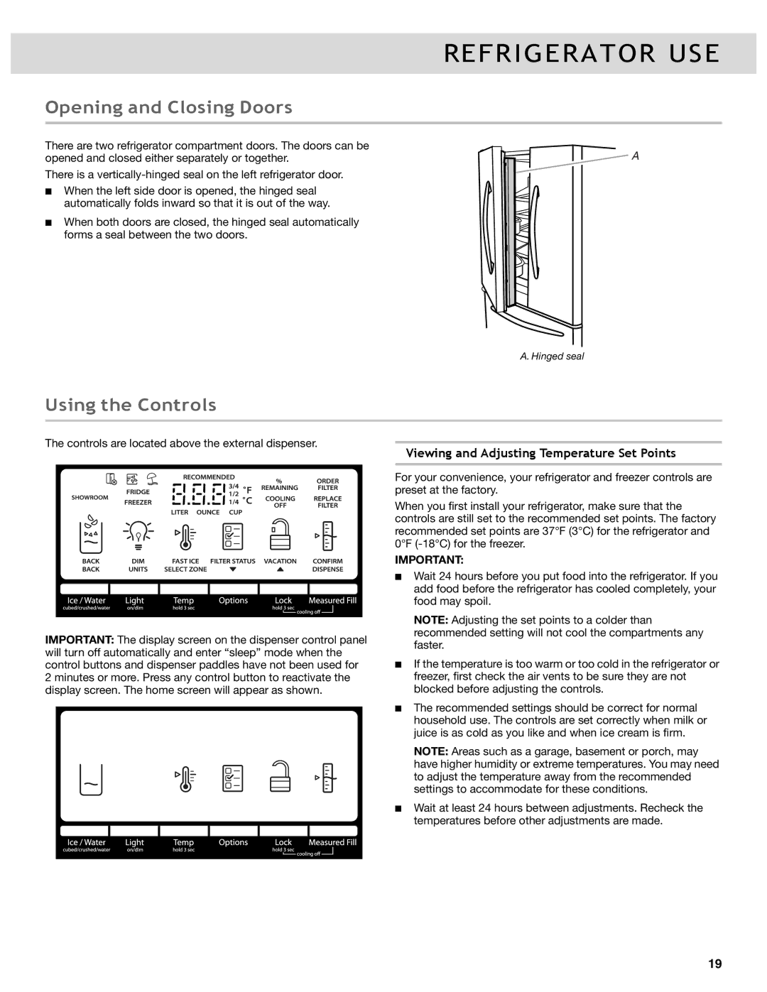 Whirlpool WRF989SDAM, WRF736SDAB, WRF989SDAH, WRF736SDAM Refrigerator USE, Opening and Closing Doors, Using the Controls 