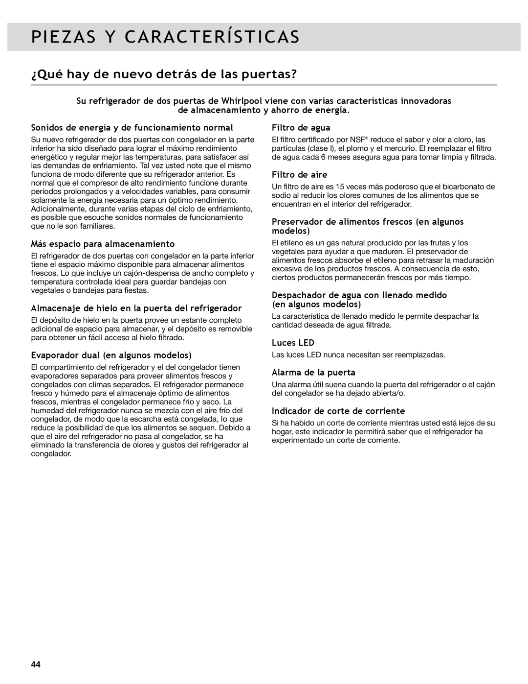 Whirlpool WRF736SDAW, WRF736SDAB, WRF989SDAM, WRF989SDAH, WRF736SDAM, WRF989SDAB manual ¿Qué hay de nuevo detrás de las puertas? 