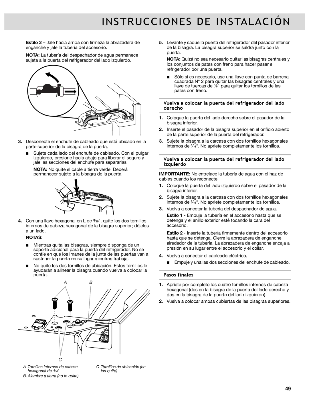 Whirlpool WRF989SDAB, WRF736SDAB, WRF989SDAM, WRF989SDAH, WRF736SDAM, WRF989SDAF, WRF736SDAF, WRF989SDAE Pasos finales, Notas 