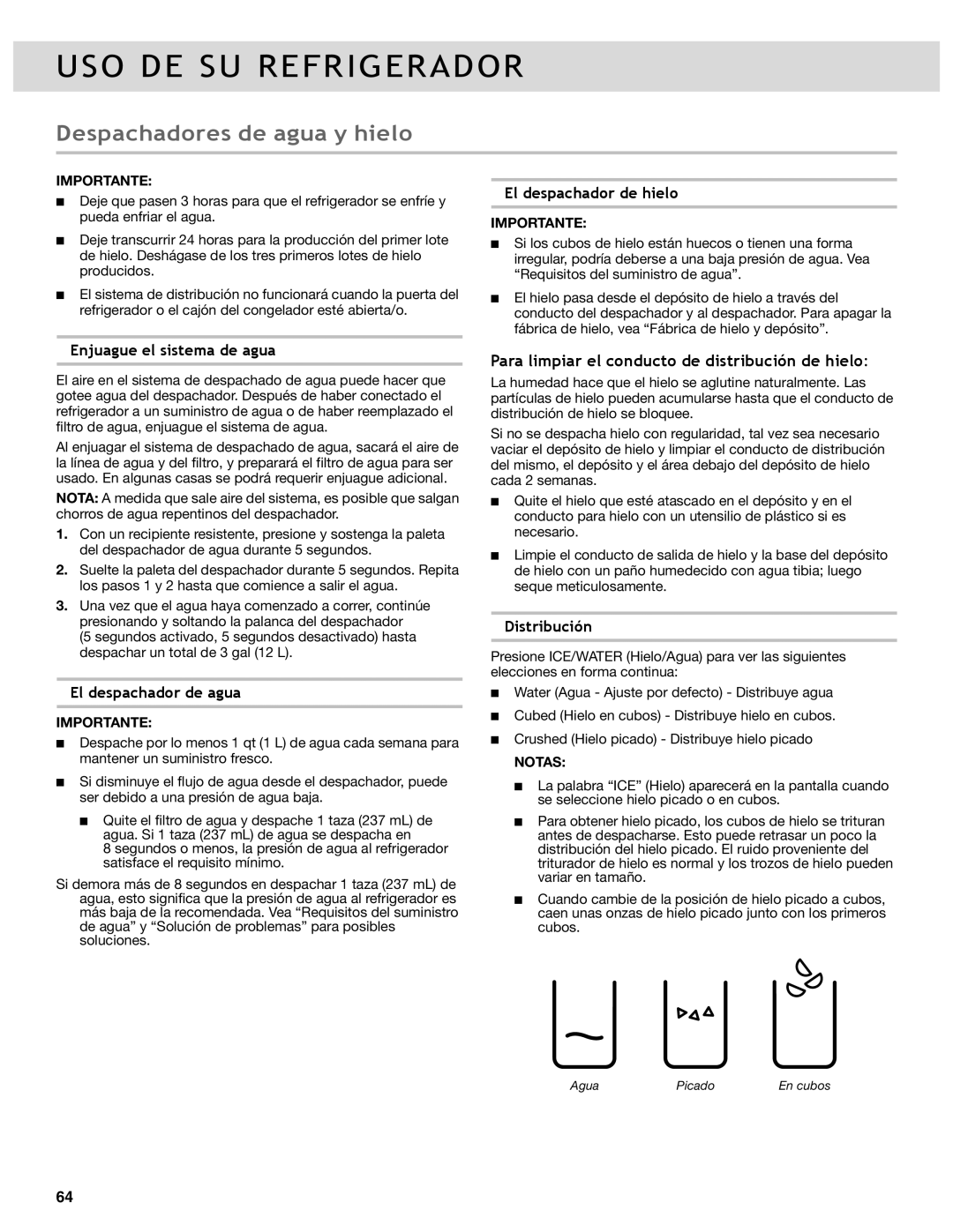 Whirlpool WRF989SDAM, WRF736SDAB manual Despachadores de agua y hielo, Para limpiar el conducto de distribución de hielo 