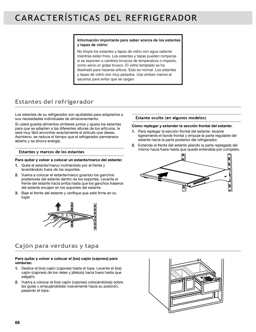 Whirlpool WRF989SDAF, WRF736SDAB Características DEL Refrigerador, Estantes del refrigerador, Cajón para verduras y tapa 