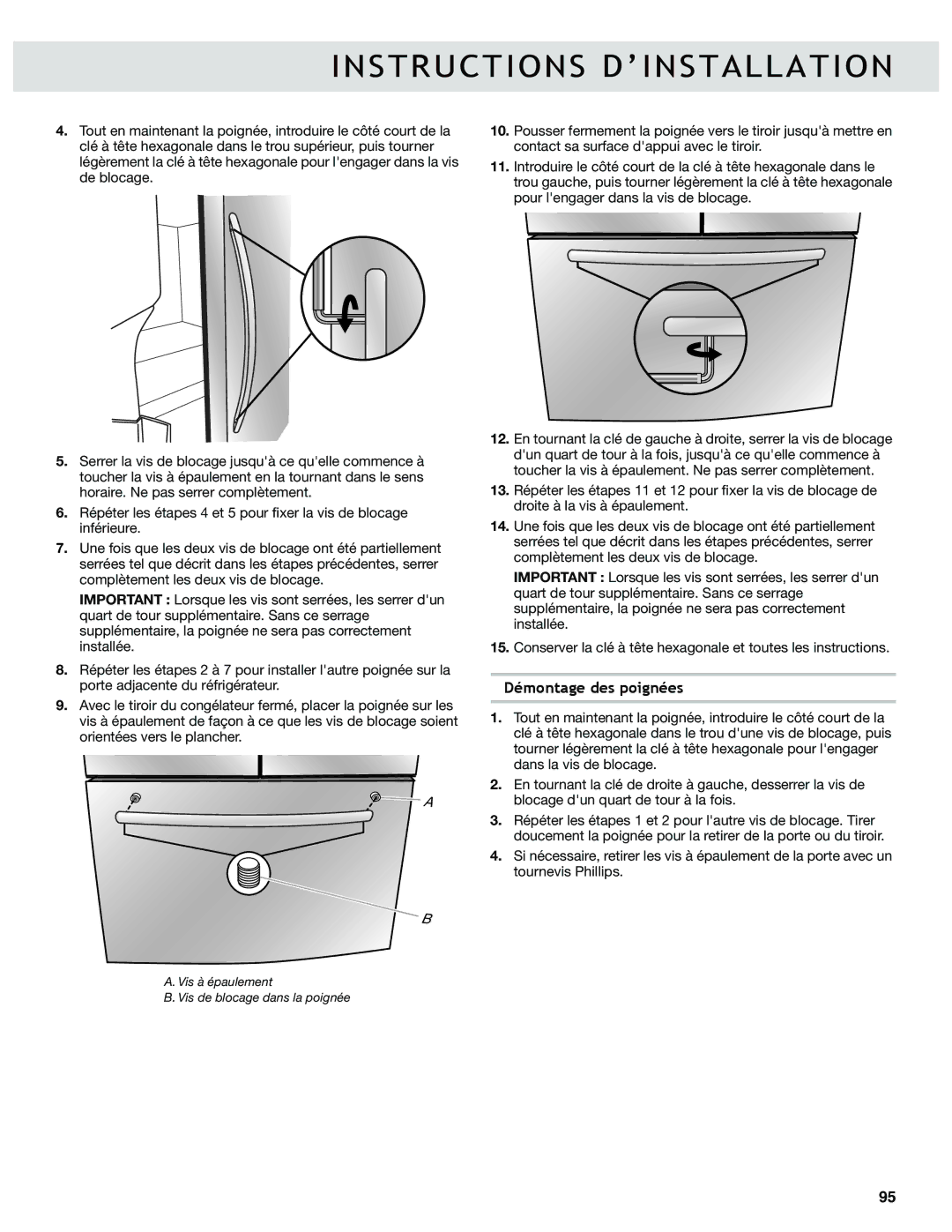 Whirlpool WRF989SDAF, WRF736SDAB, WRF989SDAM, WRF989SDAH, WRF736SDAM, WRF989SDAB, WRF736SDAF, WRF989SDAE Démontage des poignées 