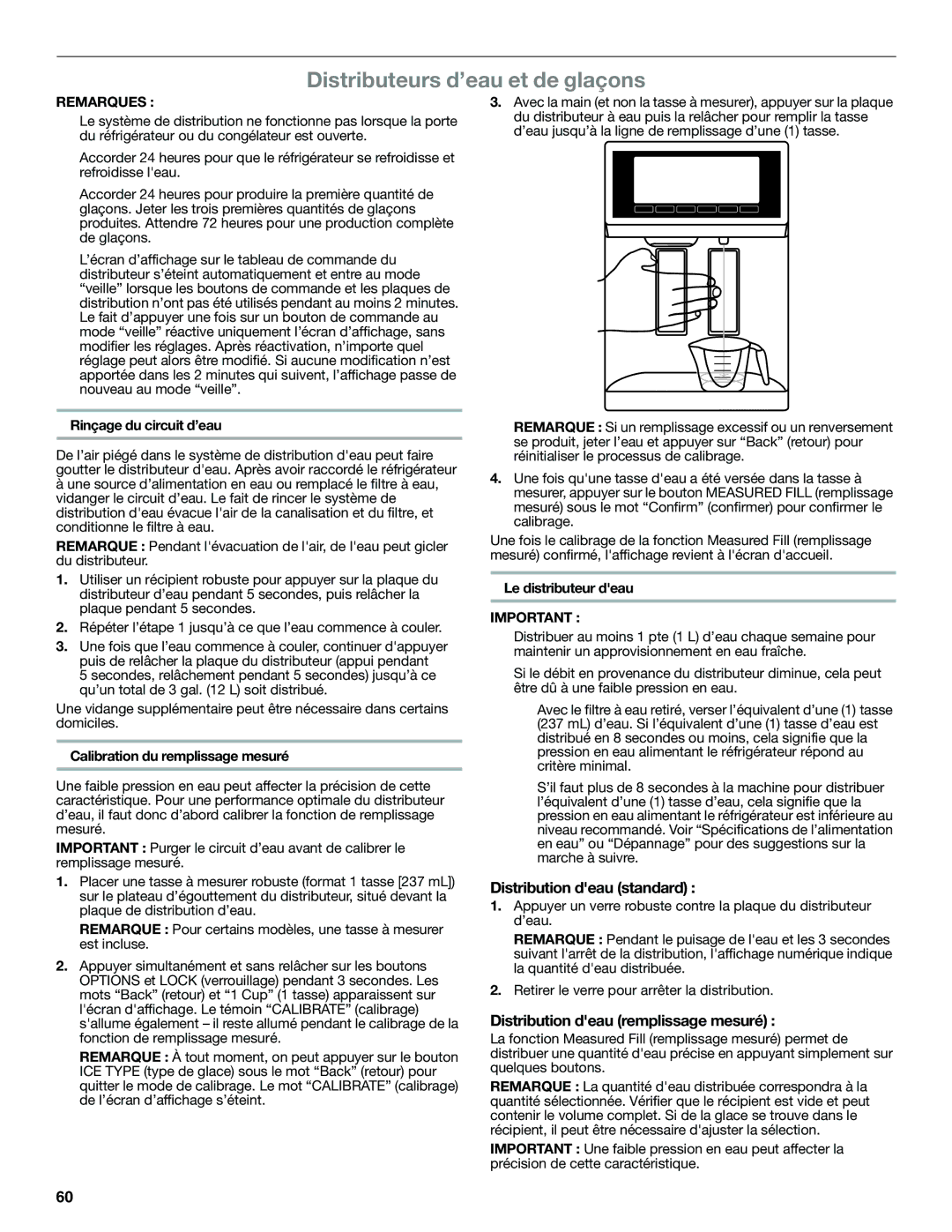 Whirlpool WRS950SIAE Distributeurs d’eau et de glaçons, Distribution deau standard, Distribution deau remplissage mesuré 