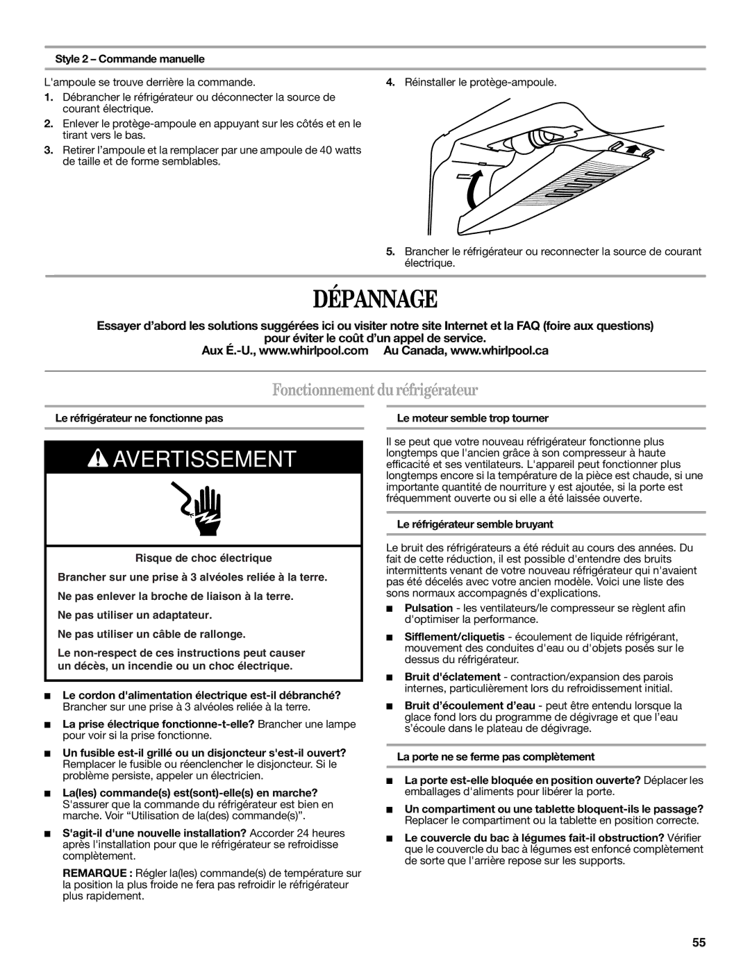 Whirlpool WRT138TFYW, WRT138TFYB Dépannage, Fonctionnement du réfrigérateur, Le réfrigérateur ne fonctionne pas 