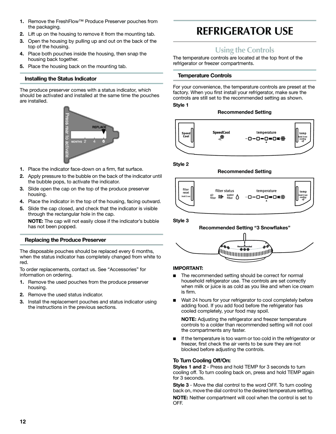 Whirlpool WRT1L1TZYS installation instructions Refrigerator USE, Using the Controls 