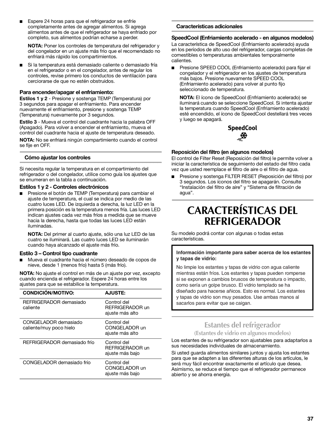 Whirlpool WRT1L1TZYS installation instructions Características DEL Refrigerador, Estantes del refrigerador 