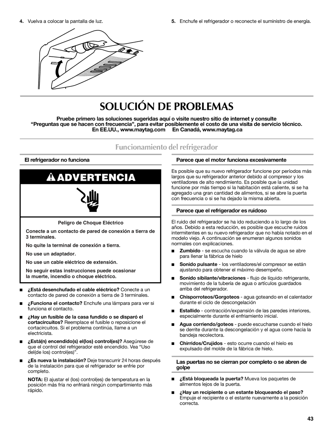 Whirlpool WRT1L1TZYS installation instructions Solución DE Problemas, Funcionamiento del refrigerador 