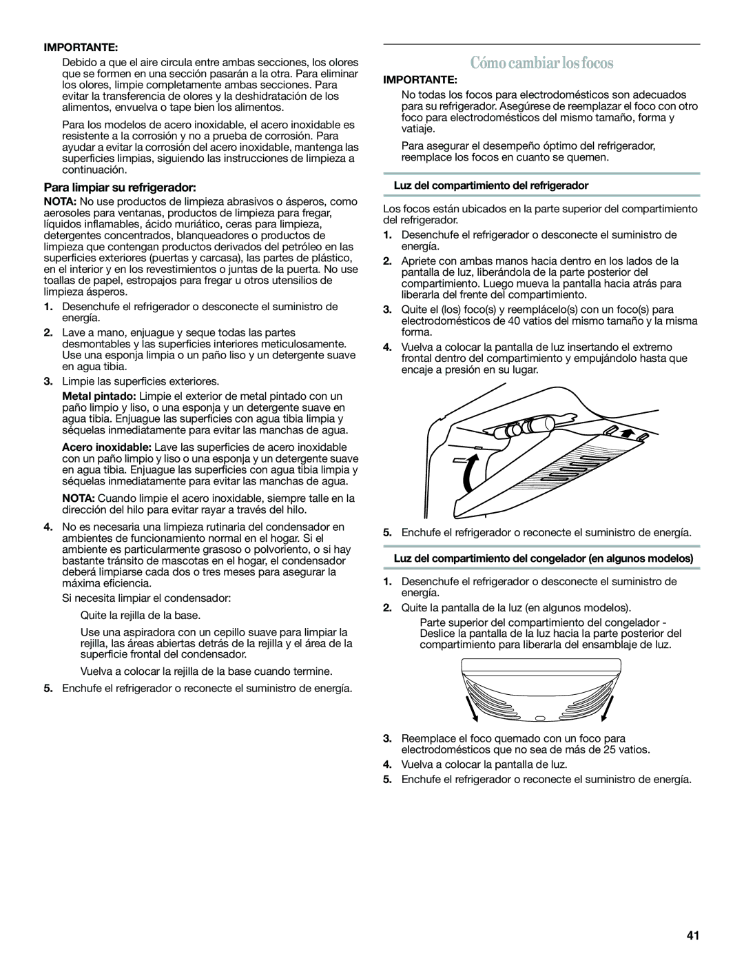 Whirlpool WRT771RWYB Cómo cambiar los focos, Para limpiar su refrigerador, Luz del compartimiento del refrigerador 