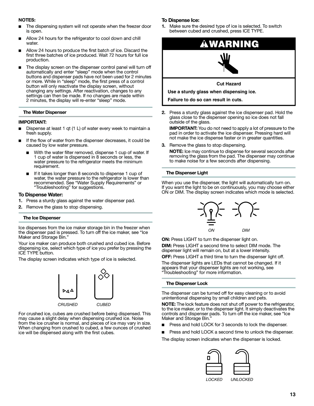 Whirlpool WSF26C2EXF, WSF26C2EXW, WSF26C2EXB installation instructions To Dispense Water, To Dispense Ice 