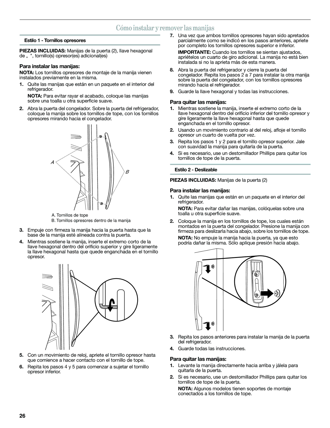Whirlpool WSF26C2EXB, WSF26C2EXW Cómo instalar y remover las manijas, Para instalar las manijas, Para quitar las manijas 