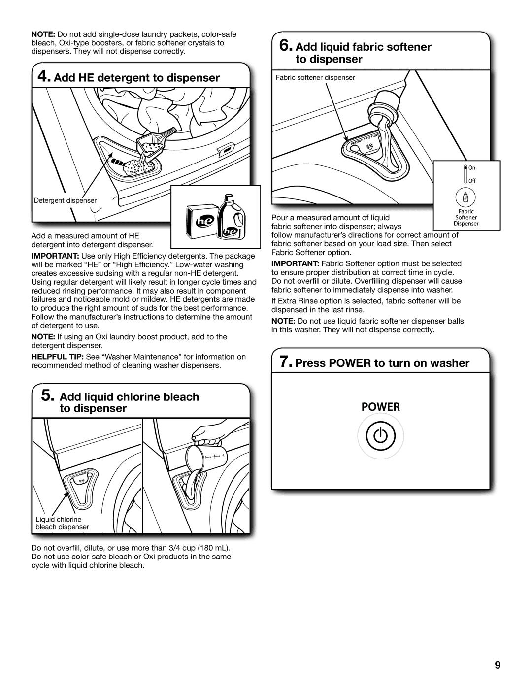 Whirlpool WTW8200YW Add HE detergent to dispenser, Add liquid chlorine bleach to dispenser, Press Power to turn on washer 