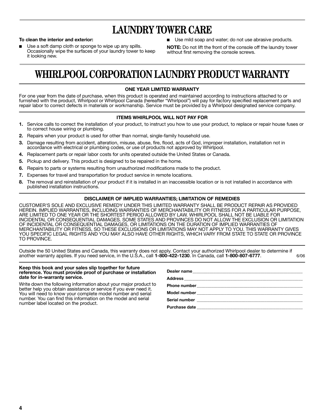 Whirlpool WVP8600S Laundry Tower Care, To clean the interior and exterior, ONE Year Limited Warranty 