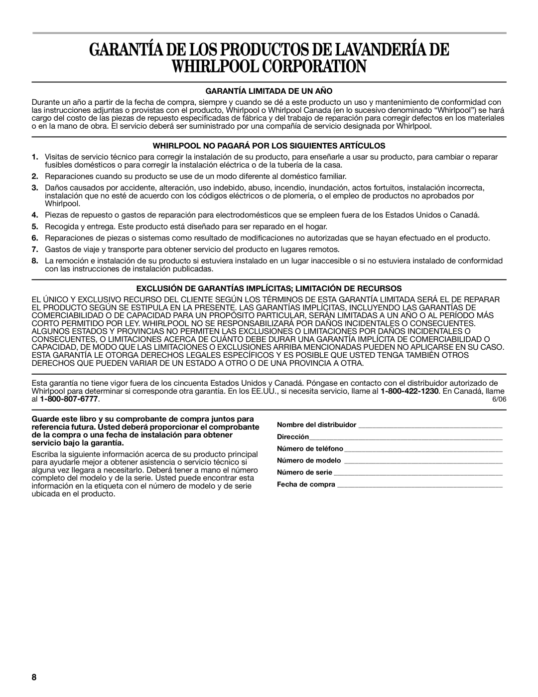 Whirlpool WVP8600S Whirlpool Corporation, Garantía Limitada DE UN AÑO, Whirlpool no Pagará POR LOS Siguientes Artículos 