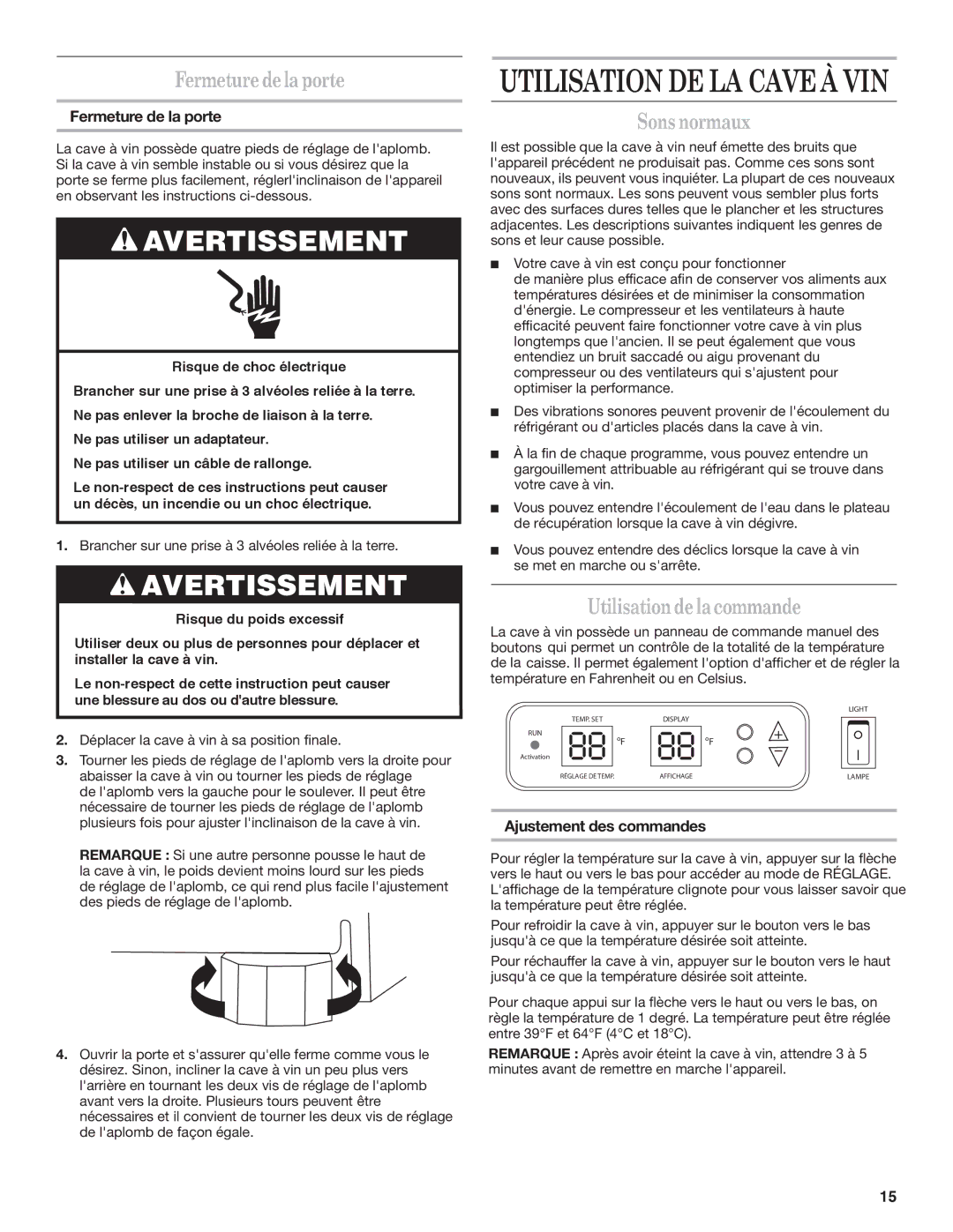 Whirlpool WWC4589BLS manual Fermeturedelaporte, Sonsnormaux, Utilisationdelacommande, Fermeture de la porte 