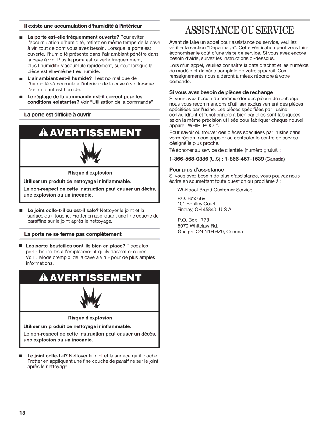 Whirlpool WWC4589BLS manual Il existe une accumulation dhumidité à lintérieur, La porte est difficile à ouvrir 