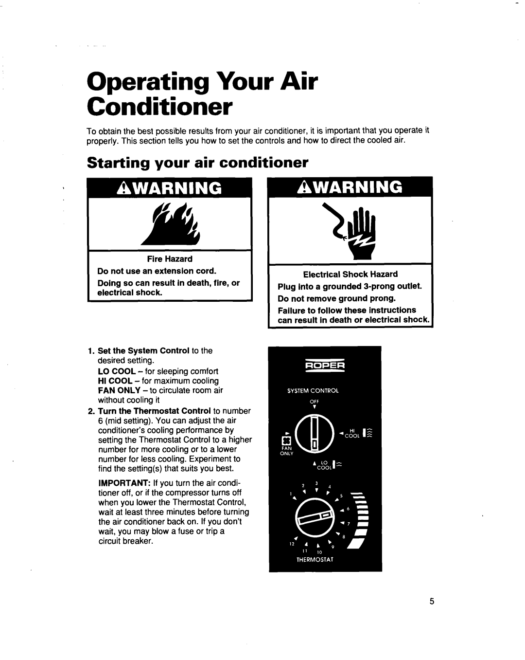 Whirlpool X05002X0 Operating Your Air Conditioner, Starting your air conditioner, Fire Hazard Do not use an extension cord 
