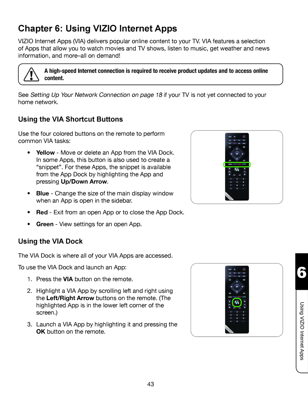 Whirlpool XVT3D424SV manual Using Vizio Internet Apps, Using the VIA Shortcut Buttons, Using the VIA Dock 