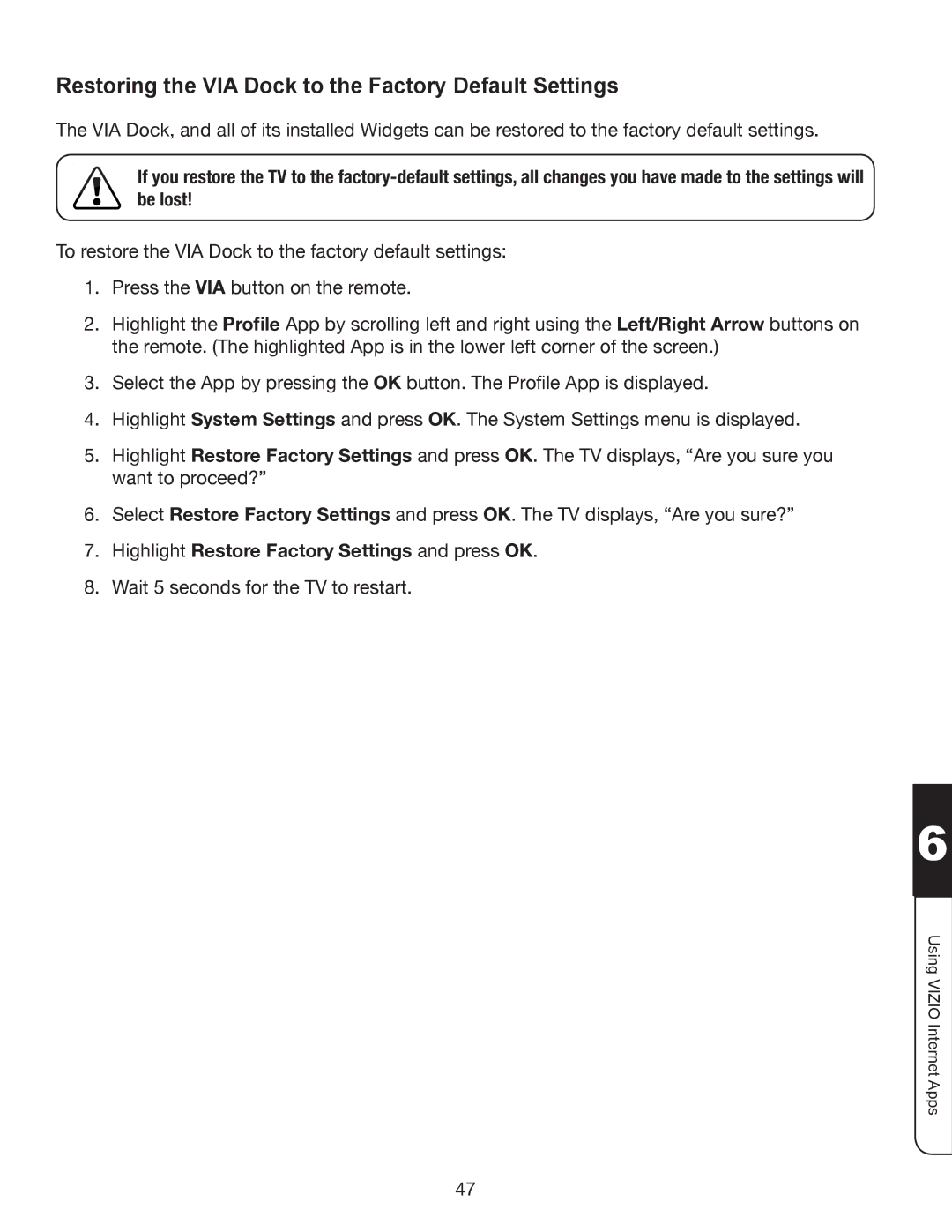 Whirlpool XVT3D424SV manual Restoring the VIA Dock to the Factory Default Settings 