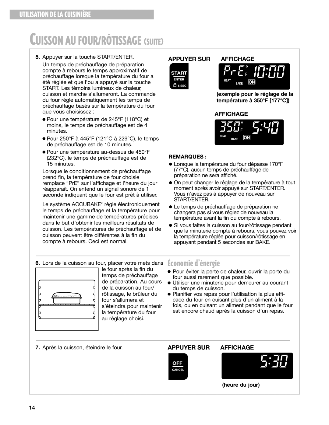 Whirlpool YGS395LEG warranty Cuisson AU FOUR/RïTISSAGE Suite, Ƒconomie dÕŽnergie, Après la cuisson, éteindre le four 