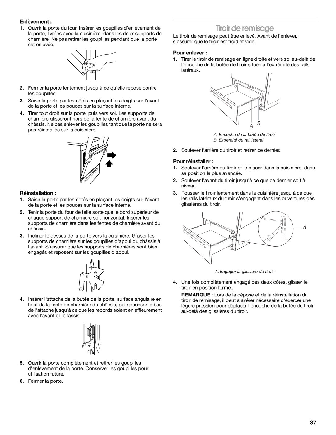 Whirlpool YIES366RS1 manual Tiroir de remisage, Pour enlever, Soulever larrière du tiroir et retirer ce dernier 