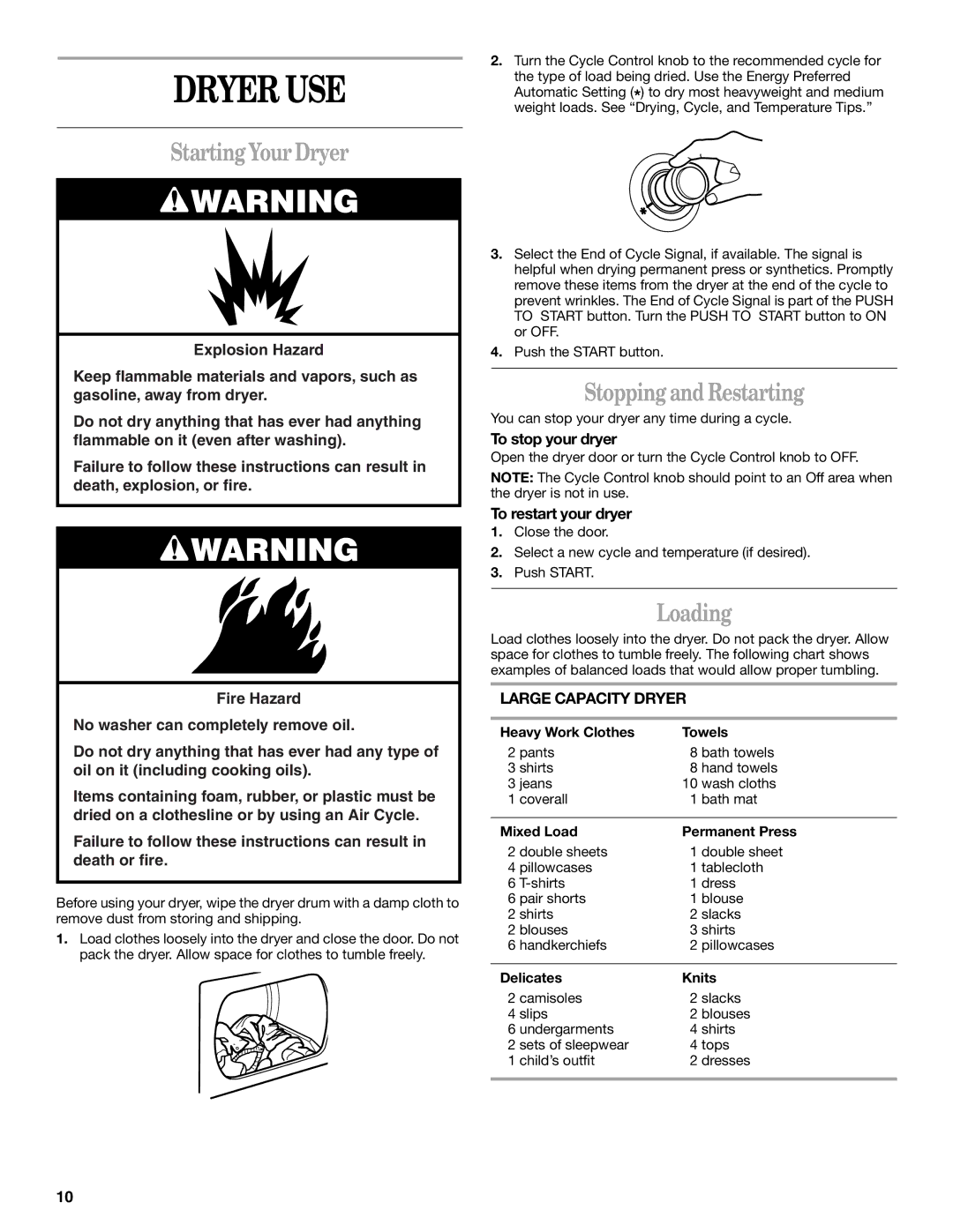 Whirlpool YLTE6234DQ0 manual Dryer USE, Starting Your Dryer, Stopping and Restarting, Large Capacity Dryer 