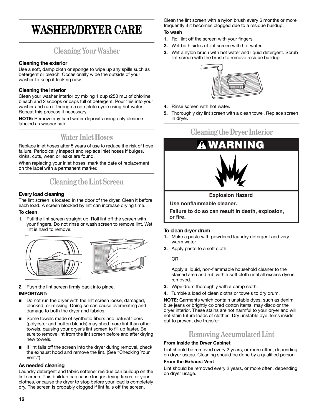 Whirlpool YLTE6234DQ0 manual Cleaning Your Washer, Water Inlet Hoses, Cleaning the Lint Screen, Cleaning the Dryer Interior 