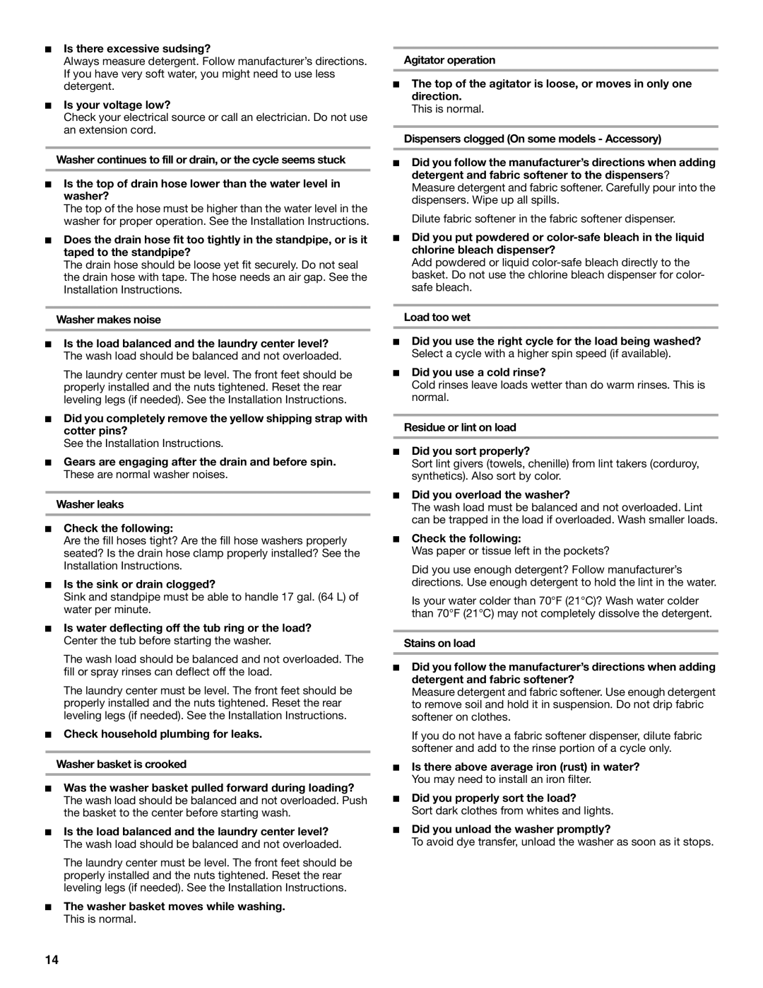 Whirlpool YLTE6234DQ0 manual Is there excessive sudsing?, Is your voltage low?, Is the sink or drain clogged? 