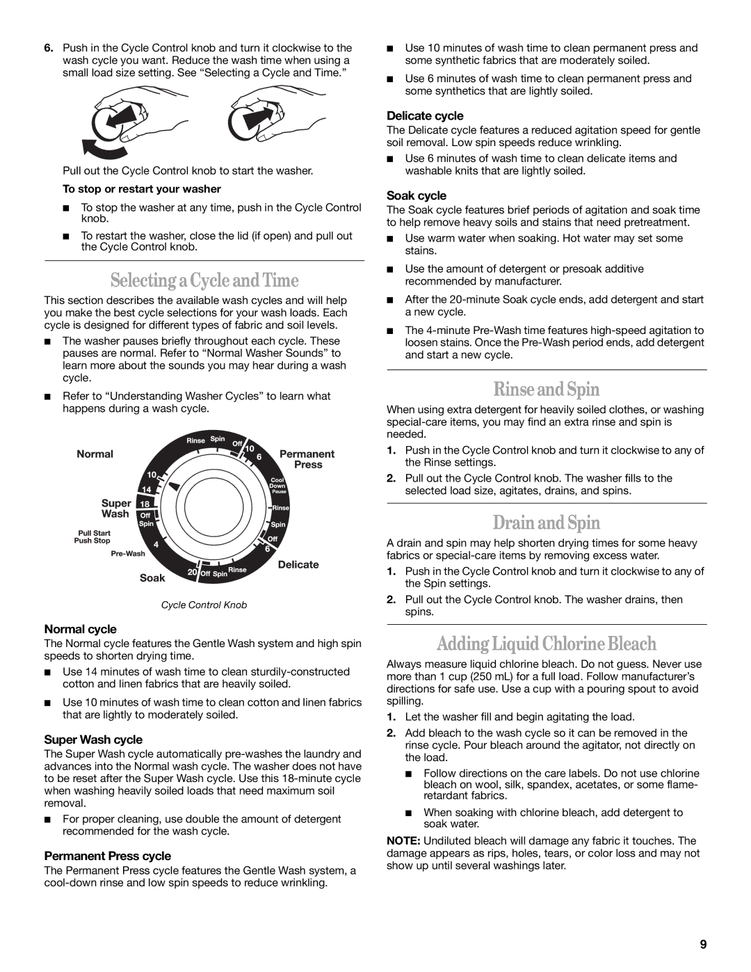 Whirlpool YLTE6234DQ0 manual Selecting a Cycle and Time, Rinse and Spin, Drain and Spin, Adding Liquid Chlorine Bleach 