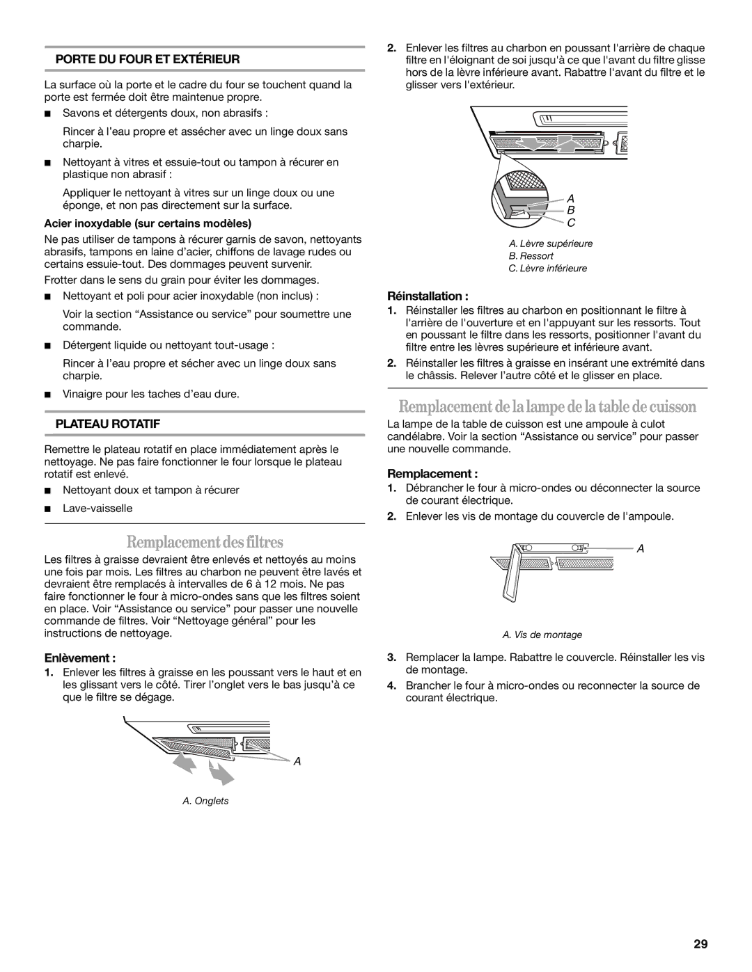 Whirlpool YMH7155XM manual Remplacement des filtres, Enlèvement, Réinstallation, Acier inoxydable sur certains modèles 