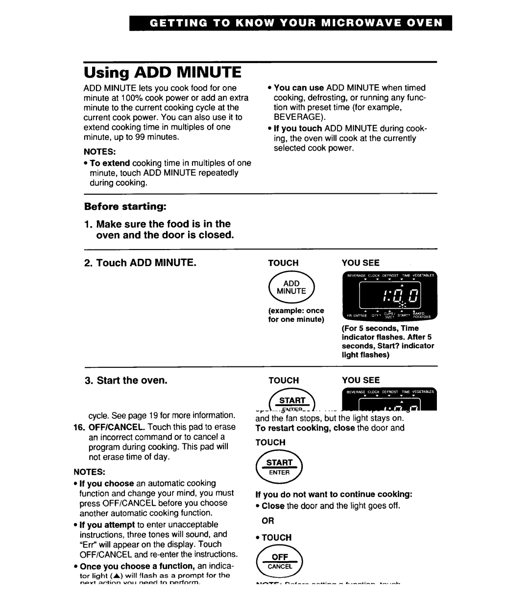 Whirlpool YMT9114SF, MT8118XE, MT8116XE Using ADD Minute, Start the oven, During cooking Touch ADD Minute, Touch YOU see 