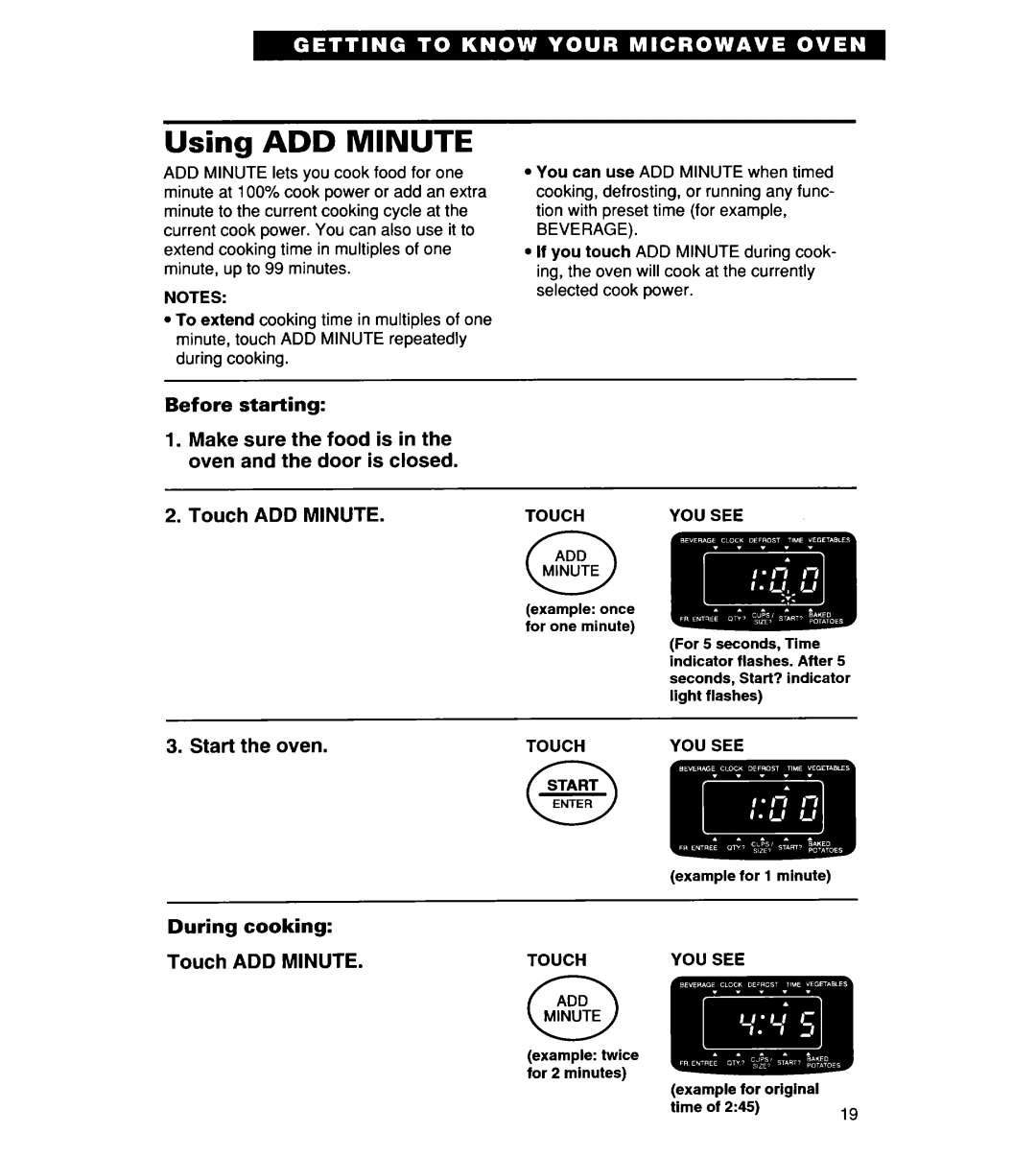 Whirlpool YMT9114SF, MT8118XE, MT8116XE 0ADD, Before starting, Touch ADD MINUTE, Start the oven, During cooking 
