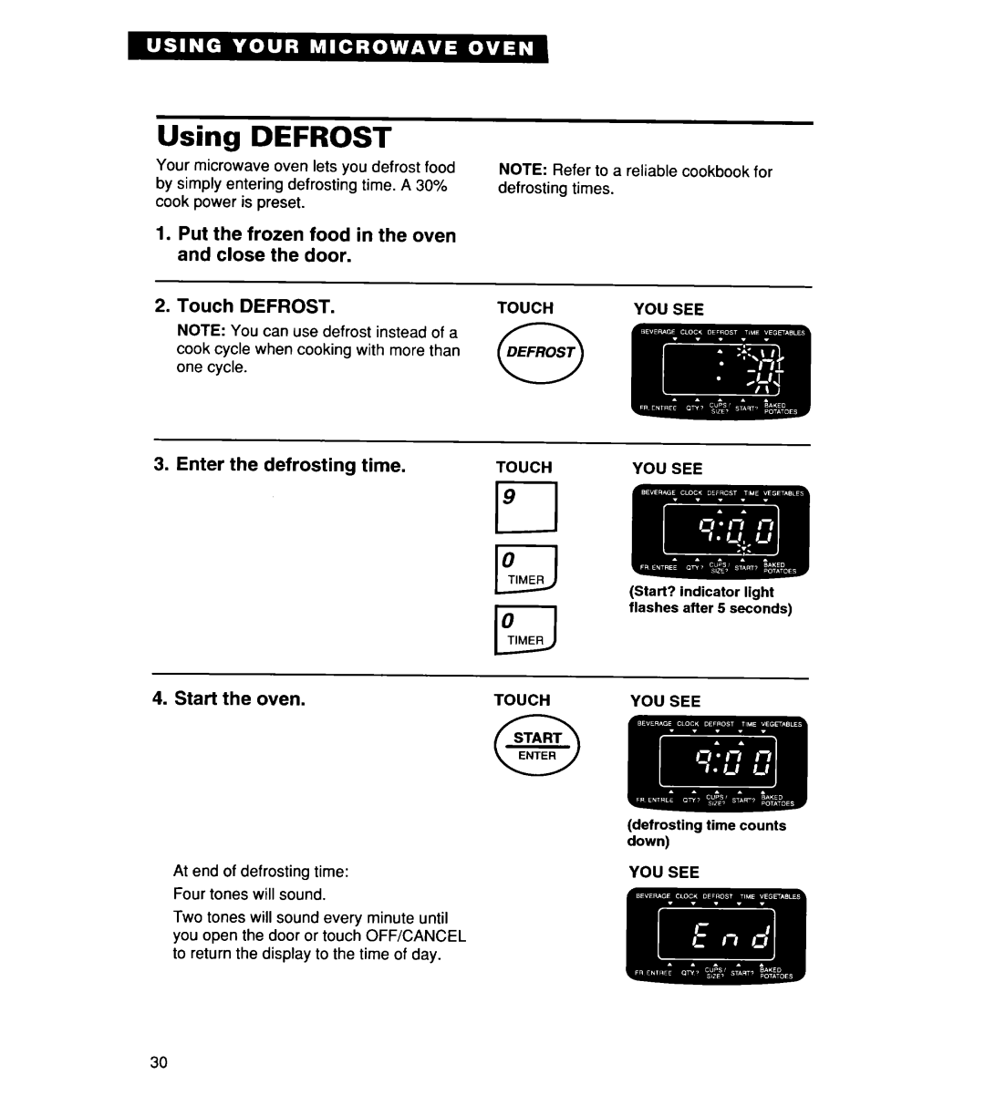 Whirlpool YMT8076SE, YMT9114SF, MT8118XE, MT8116XE Using DEFROST, Touch DEFROST 3. Enter the defrosting time, Start the oven 