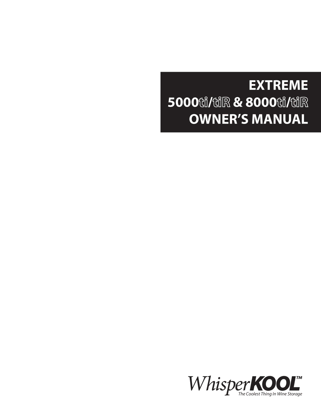 WhisperKool owner manual Extreme 5000 