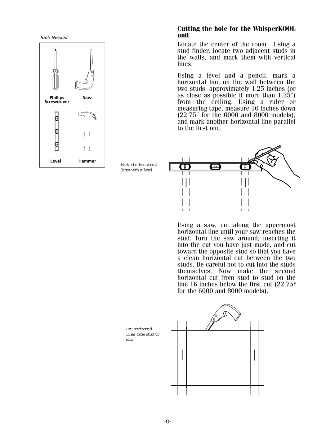 WhisperKool XLT, 17-1103 owner manual Cutting the hole for the WhisperKOOL unit 