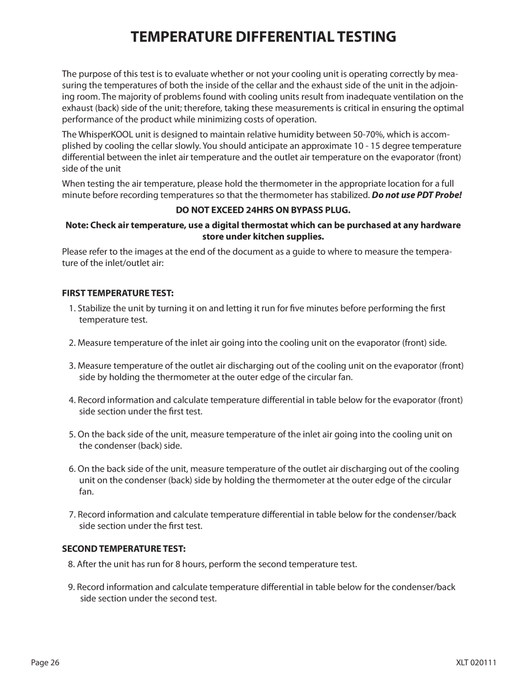 WhisperKool XLT 1600, XLT 8000, XLT 3000, XLT 4200 Temperature Differential Testing, Do not Exceed 24HRS on Bypass Plug 