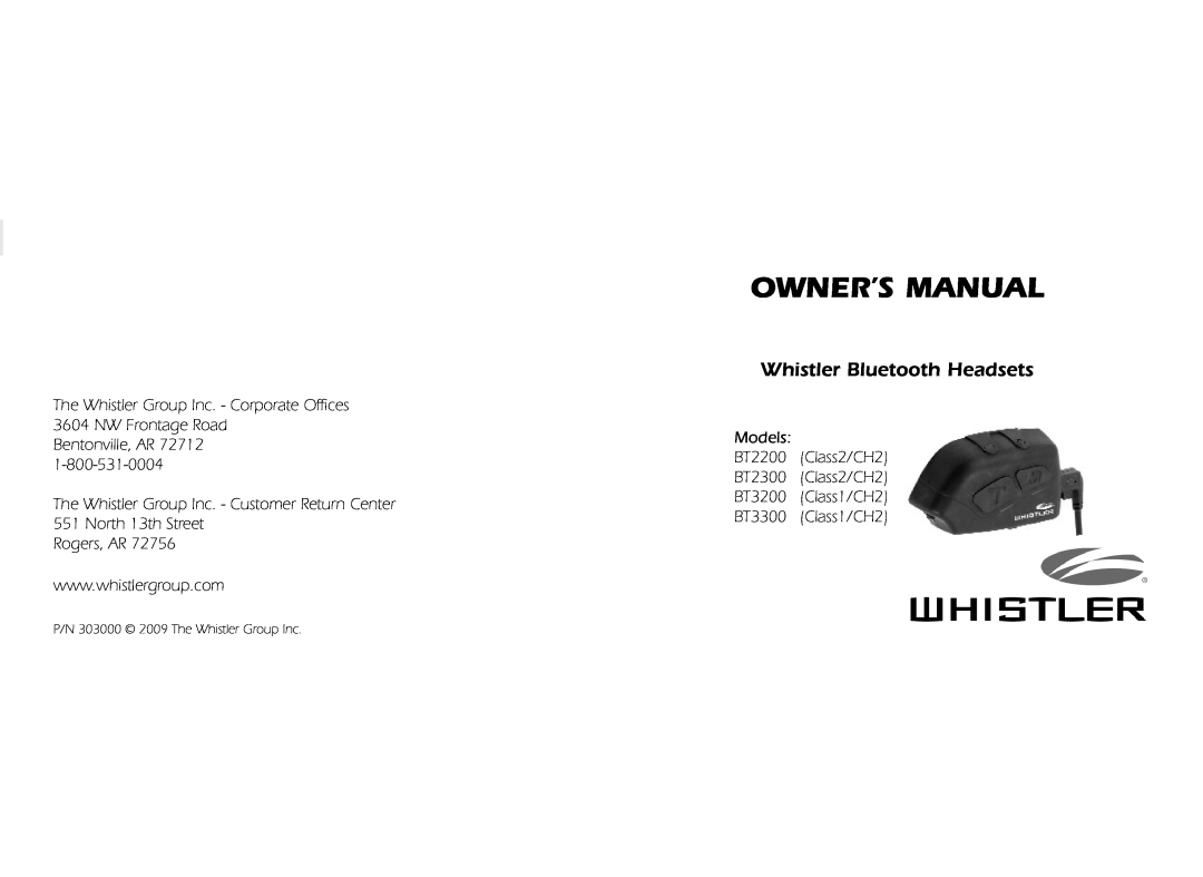 Whistler BT2300 owner manual Whistler Bluetooth Headsets, The Whistler Group Inc. - Customer Return Center, Owner’S Manual 