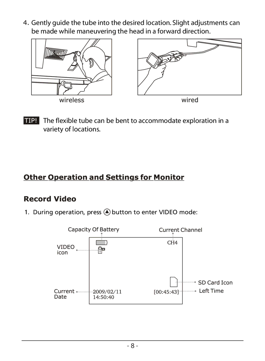 Whistler WIC-3509P user manual During operation, press button to enter Video mode 