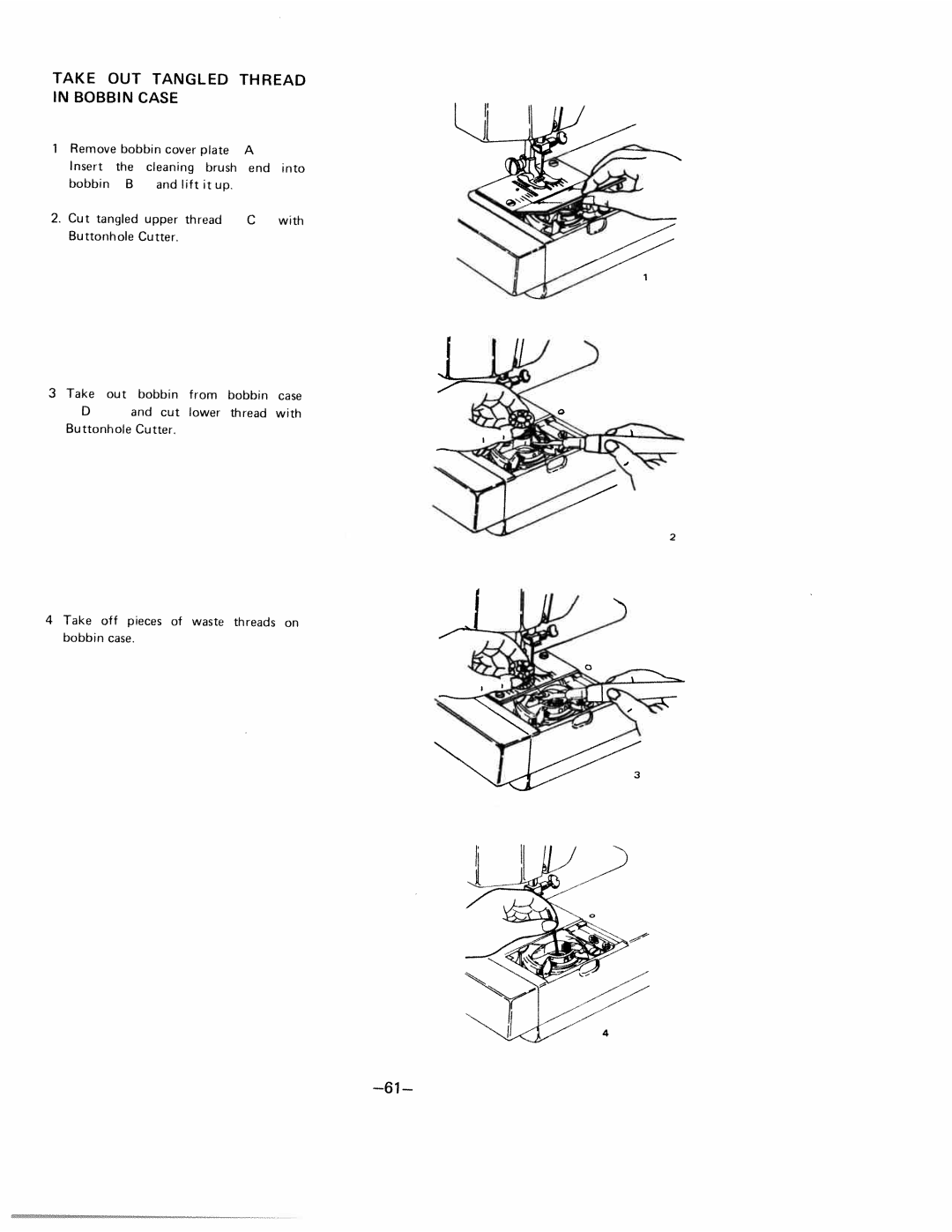 White 1570 manual Thread, Take OUT Tangled in Bobbin Case 