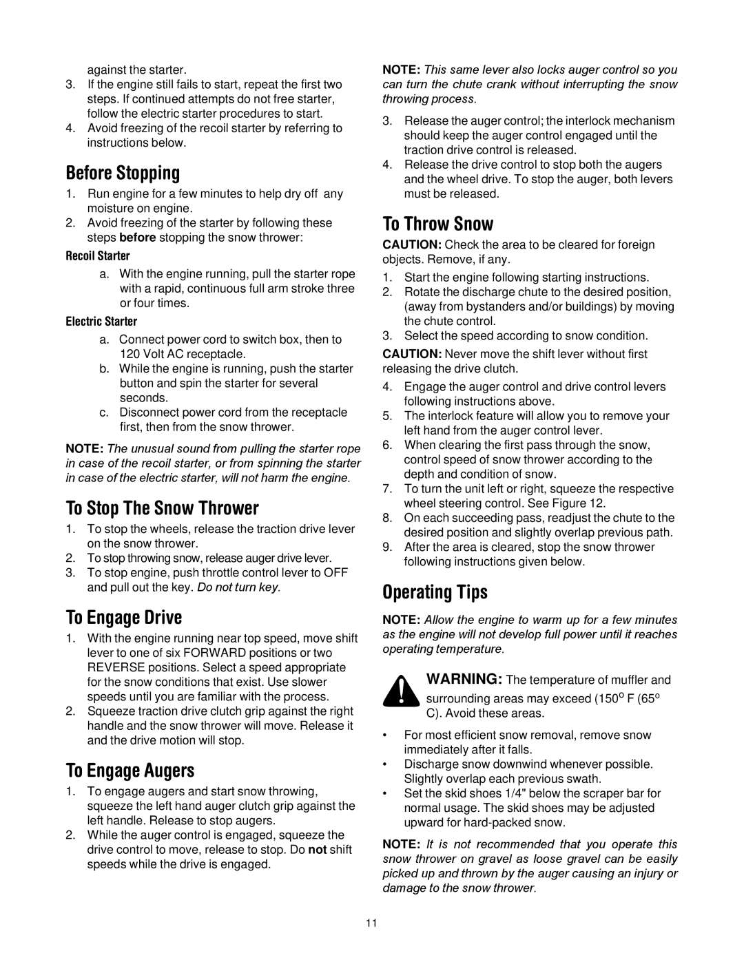 White Outdoor 500 manual Before Stopping, To Stop The Snow Thrower, To Engage Drive, To Engage Augers, To Throw Snow 