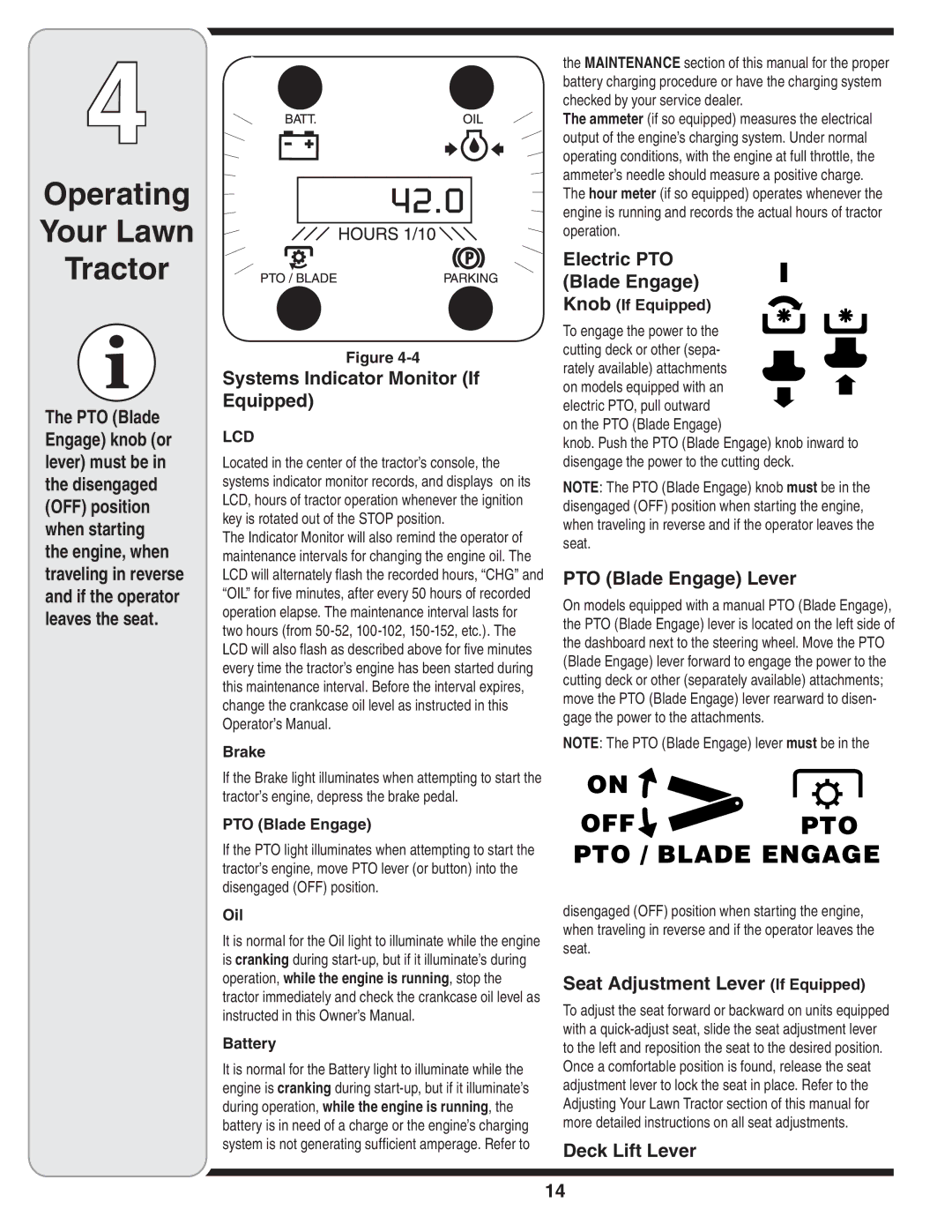 White Outdoor 606 manual Systems Indicator Monitor If Equipped, Electric PTO Blade Engage, PTO Blade Engage Lever 