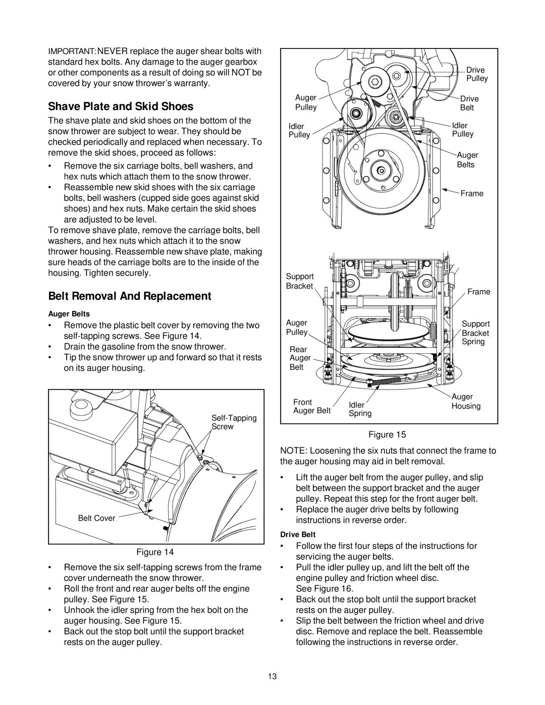 White Outdoor 750T manual Shave Plate and Skid Shoes, Belt Removal And Replacement, Auger Belts, Drive Belt 