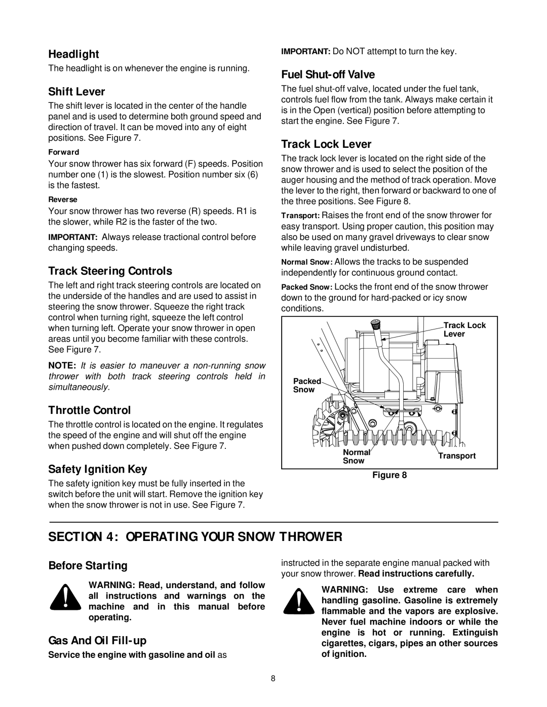 White Outdoor 750T manual Operating Your Snow Thrower 