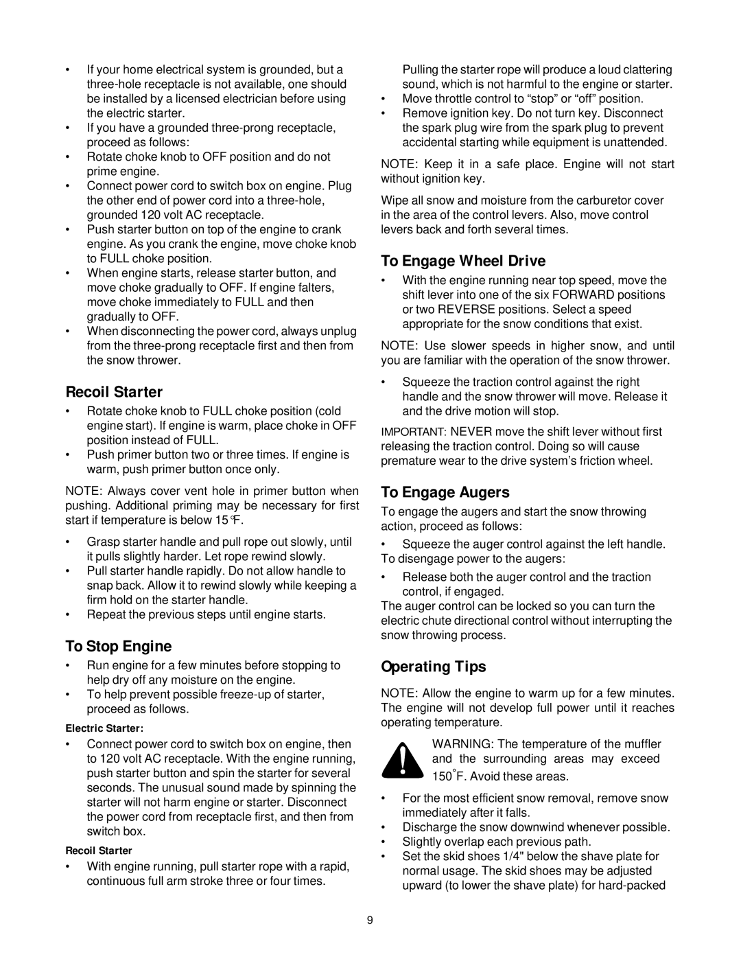 White Outdoor 1150W, 850W manual Recoil Starter, To Stop Engine, To Engage Wheel Drive, To Engage Augers, Operating Tips 