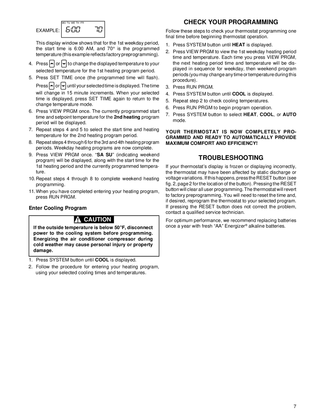 White Rodgers 1F80-71 specifications Check Your Programming, Troubleshooting, Enter Cooling Program 